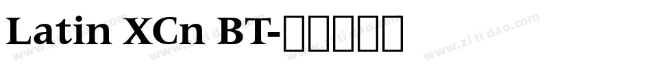 Latin XCn BT字体转换